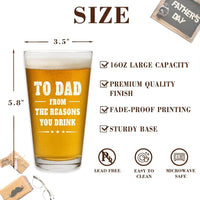 Load image into Gallery viewer, 16 oz Funny Beer Glasses for Dad - To Dad From The Reasons You Drink - Great Gift from Son or Daughter