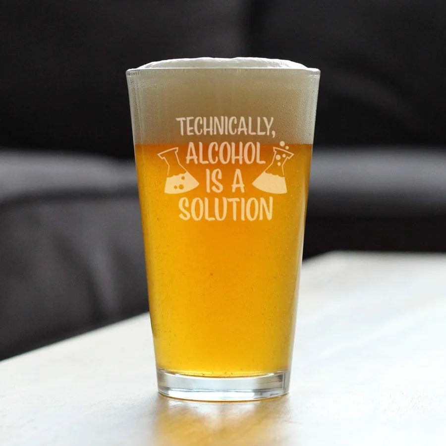Alcohol is a Solution -16 oz Pint Glass, Ideal for Science Enthusiasts and Teachers, Funny Gift